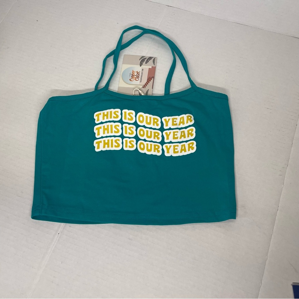 Teal Crop Top with Motivational Text NWT